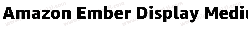 Amazon Ember Display Medium字体转换